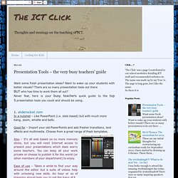 The ICT Click: Presentation Tools – the very busy teachers' guide