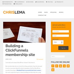 Building a ClickFunnels membership site