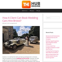 How A Client Can Book Wedding Cars Hire Bristol?
