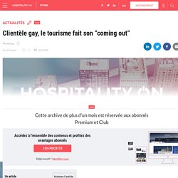 Clientèle gay, le tourisme fait son “coming out”