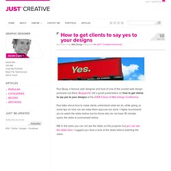 How to get clients to say yes to your designs