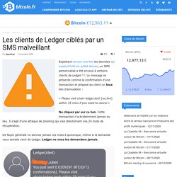 Les clients de Ledger ciblés par un SMS malveillant - Bitcoin.fr