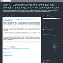 Choose a Genuine Company to Attain an Optimal VMware Thin Client Solution!