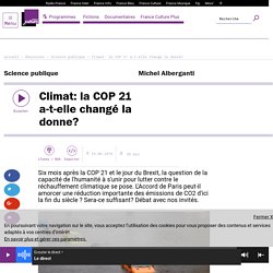 Climat: la COP 21 a-t-elle changé la donne?