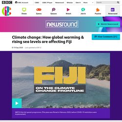 Climate change: How global warming & rising sea levels are affecting Fiji - CBBC Newsround