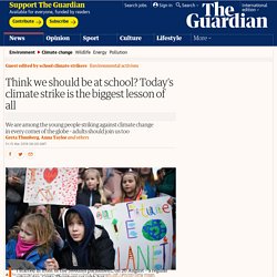 Think we should be at school? Today’s climate strike is the biggest lesson of all