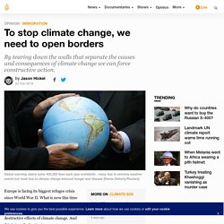 To stop climate change, we need to open borders