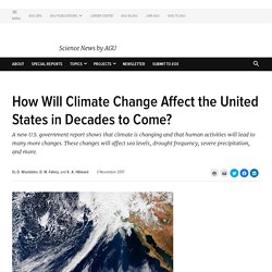 How Will Climate Change Affect the United States in Decades to Come?
