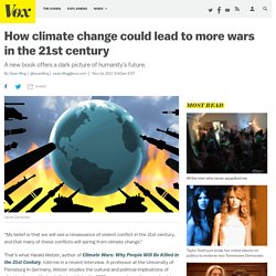 How climate change could lead to more wars in the 21st century