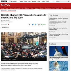 Climate change: UK 'can cut emissions to nearly zero' by 2050