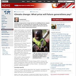 Climate change: What price will future generations pay?