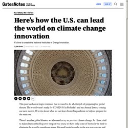 Here’s how the U.S. can lead the world on climate change innovation