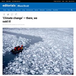 ‘Climate change’ — there, we said it!