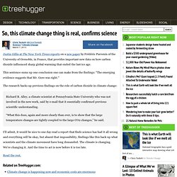 So, this climate change thing is real, confirms science