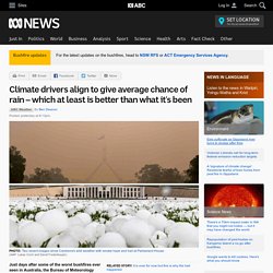 Climate drivers align to give average chance of rain – which at least is better than what it's been