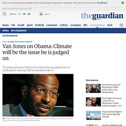 Van Jones on Obama: Climate will be the issue he is judged on