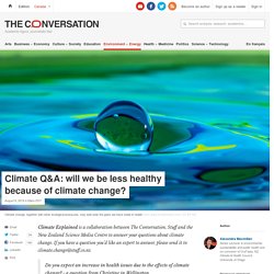 Climate Q&A: will we be less healthy because of climate change?