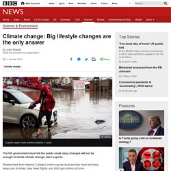 Climate change: Big lifestyle changes are the only answer