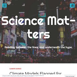 Climate Models Flagged for Running Out of Bounds