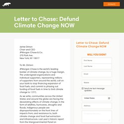 Letter to Chase: Defund Climate Change NOW - Rainforest Action Network