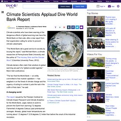 Climate Scientists Applaud Dire World Bank Report
