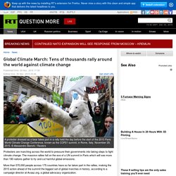 Global Climate March: Tens of thousands rally around the world against climate change