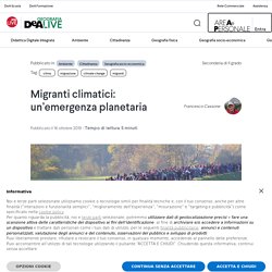 Migranti climatici: un’emergenza planetaria