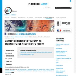 Modèles climatiques et impacts du réchauffement climatique en France
