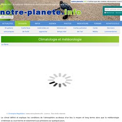 Climatologie et météorologie - notre-planete.info