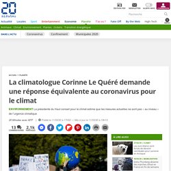 La climatologue Corinne Le Quéré demande une réponse équivalente au coronavirus pour le climat