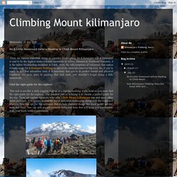 Climbing Mount kilimanjaro: Do A Little Homework before Heading to Climb Mount Kilimanjaro