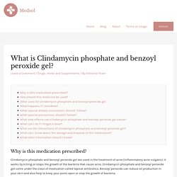 What is Clindamycin phosphate and benzoyl peroxide gel?