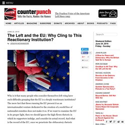 The Left and the EU: Why Cling to This Reactionary Institution?