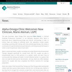 Alpha Omega Clinic Welcomes New Clinician, Marie Aleman, LGPC
