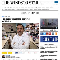 First cancer clinical trial approved for Windsor