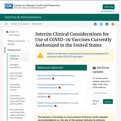 Interim Clinical Considerations for Use of COVID-19 Vaccines