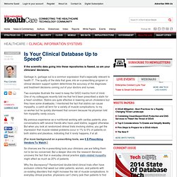 Is Your Clinical Database Up to Speed? - Healthcare - Clinical Information Systems