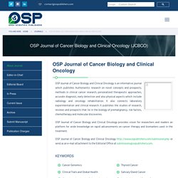 Cancer Biology and Clinical Oncology - OSP Journals