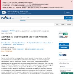 New clinical trial designs in the era of precision medicine - PubMed