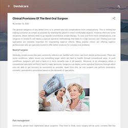 Clinical Provisions Of The Best Oral Surgeon