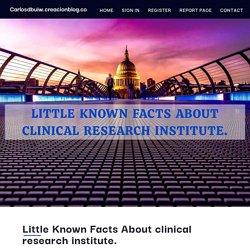Little Known Facts About clinical research institute.