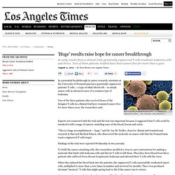 Clinical trial raises hope for cancer treatment - latimes.com
