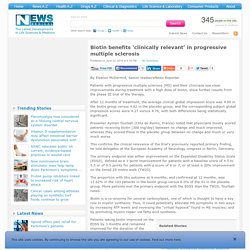 Biotin benefits ‘clinically relevant’ in progressive multiple sclerosis