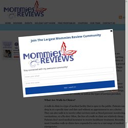 Walk-In Clinics In Canada - The Mommies Reviews