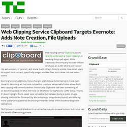 Web Clipping Service Clipboard Targets Evernote: Adds Note Creation, File Uploads