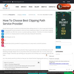 How To Choose Best Clipping Path Service Provider