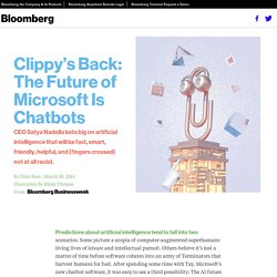 Clippy’s Back: The Future of Microsoft Is Chatbots