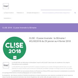 CLISE 2018 : CLasse Inversée la SEmaine