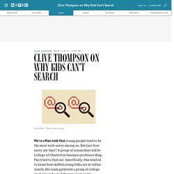 Clive Thompson on Why Kids Can't Search