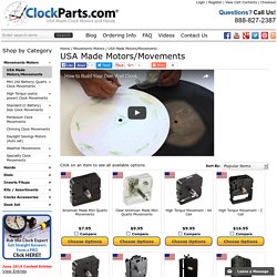 Clock Movements and Motors USA Made in Stock